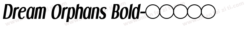Dream Orphans Bold字体转换